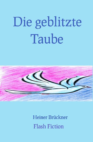 Cover von Die geblitzte Taube