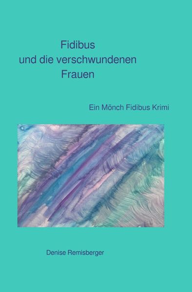 Cover von Ein Mönch Fidibus Krimi/Fidibus und die verschwundenen Frauen