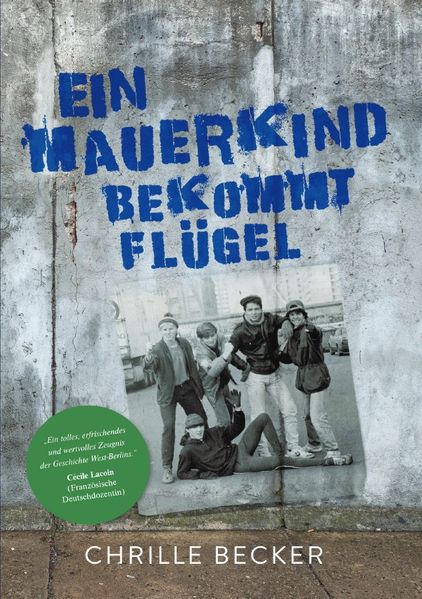 Cover von Ein Mauerkind bekommt Flügel