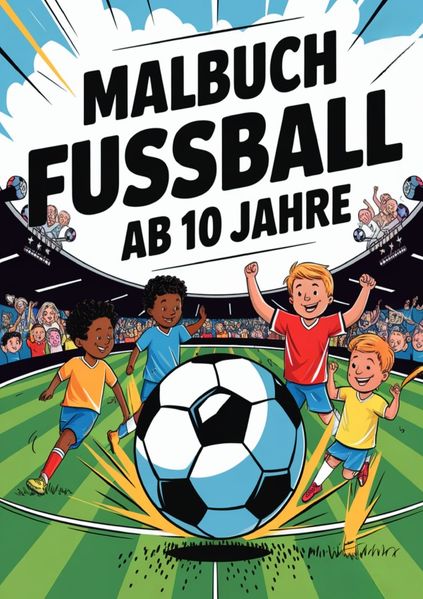 Cover von Malbuch Fussball ab 10 Jahre