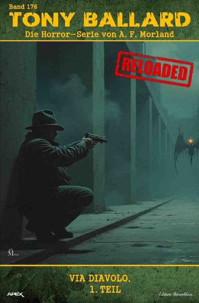 Cover von Tony Ballard – Reloaded, Band 176: Via Diavolo, 1. Teil