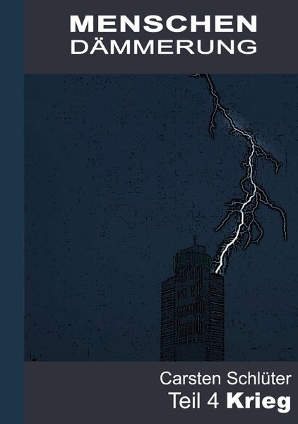 Cover von Menschendämmerung/Menschendämmerung IV – Krieg