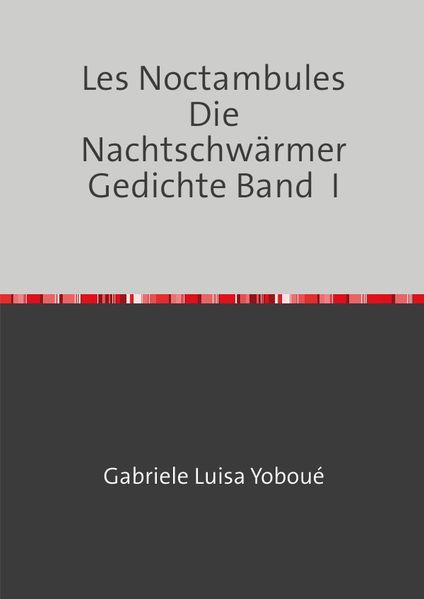 Cover von Les Noctambules Die Nachtschwärmer Gedichte Band I