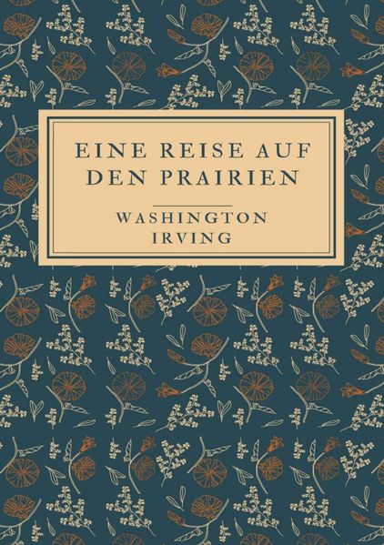 Cover von Eine Reise auf den Prairien
