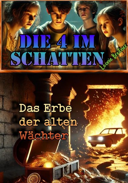 Cover von Die 4 im Schatten/Die 4 im Schatten: Das Erbe der alten Wächter