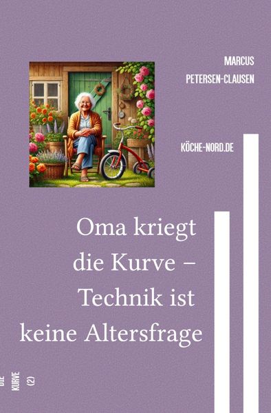 Cover von Oma kriegt die Kurve – Technik ist keine Altersfrage
