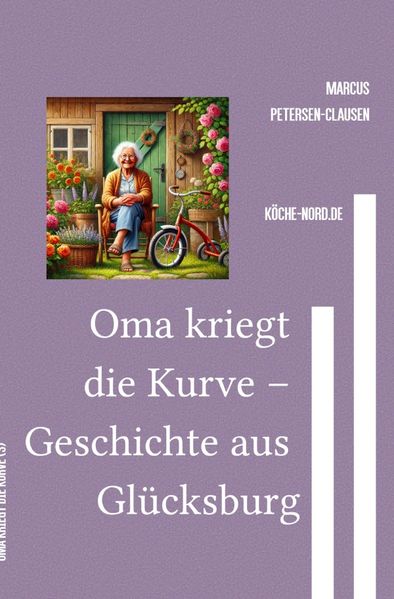 Cover von Oma kriegt die Kurve – Geschichte aus Glücksburg