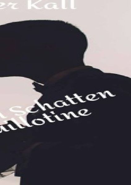 Cover von Verliebt im Schatten der Guillotine