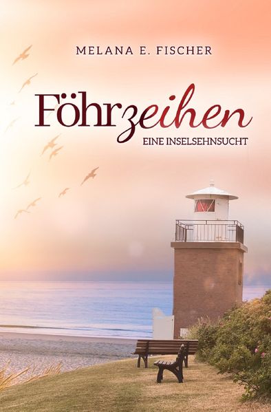 Cover von Föhr Reihe/Föhrzeihen Eine Inselsehnsucht