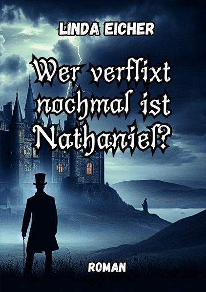 Cover von Wer verflixt nochmal ist Nathaniel?