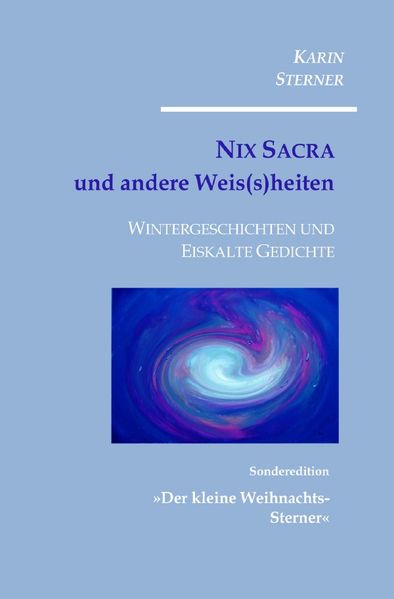 Cover von Nix Sacra und andere Weis (s) heiten. Wintergeschichten und Eiskalte Gedichte