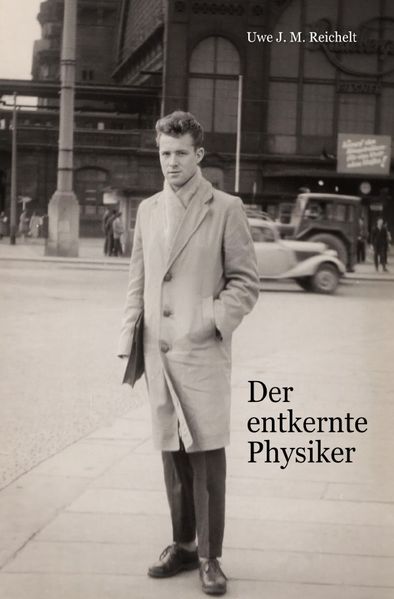Cover von Der entkernte Physiker