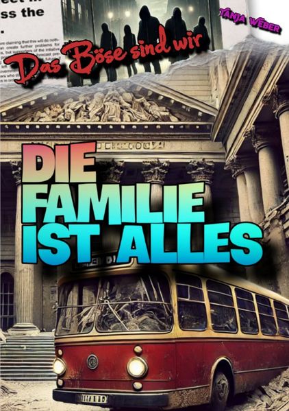 Cover von Das Böse sind wir/Das Böse sind wir: Die Familie ist Alles