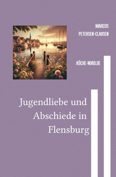 Cover von Flensburger Pethuh/Jugendliebe und Abschiede in Flensburg