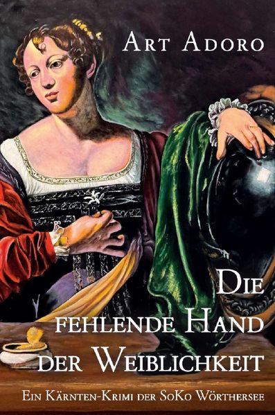 Cover von SoKo Wörthersee/die fehlende Hand der Weiblichkeit