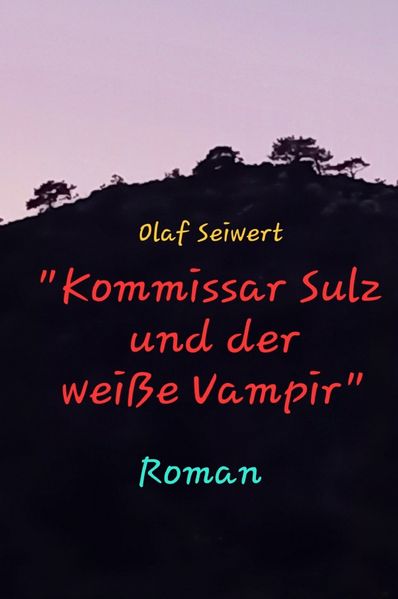 Cover von Kommissar Sulz/“Kommissar Sulz und der weiße Vampir“