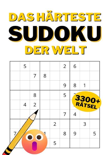 Cover von Das härteste Sudoku der Welt – 3300 richtig schwere Sudoku für einfallsreiche Denker: Logikrätsel | Rätselbuch | Perfekt als Geschenk