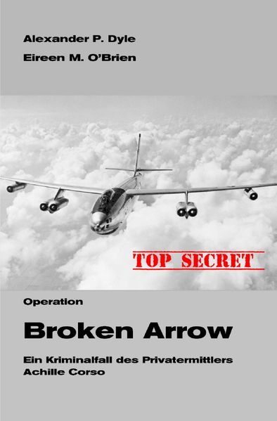 Cover von Ein Kriminalfall des Privatermittlers Achille Corso/Operation Broken Arrow