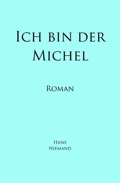 Cover von Ich bin der Michel