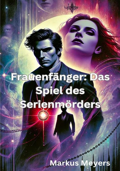 Cover von Frauenfänger: Das Spiel des Serienmörders
