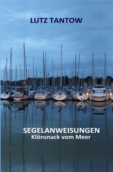 Cover von Segelanweisungen. Klönsnack vom Meer