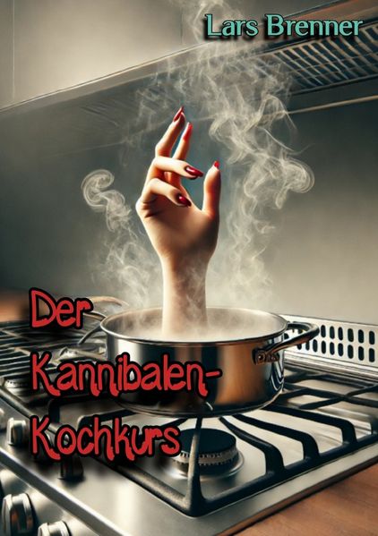 Cover von Der Kannibalen-Kochkurs