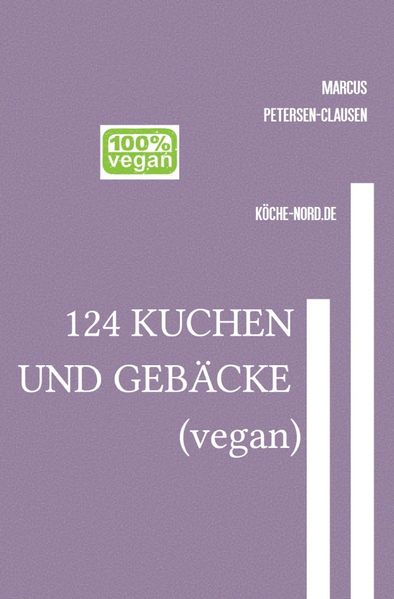 Cover von 124 KUCHEN UND GEBÄCKE (vegan)