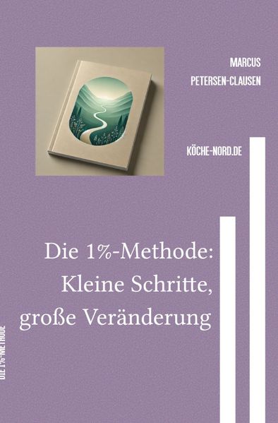 Cover von Die 1%-Methode: Kleine Schritte, große Veränderung