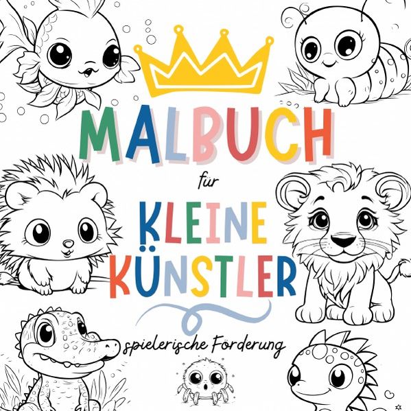 Cover von Malbuch für kleine Künstler – Kreative Ausmalbilder für Kinder ab 3 Jahren
