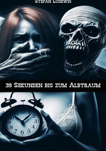 Cover von 39 Sekunden bis zum Albtraum