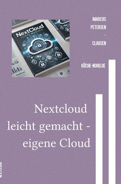 Cover von E-Mail & Web Mastery: Sicherheit und Kontrolle für Einsteiger/Nextcloud leicht gemacht – eigene Cloud