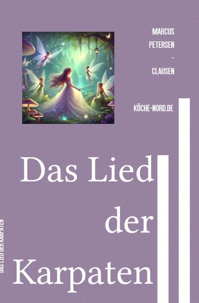 Cover von Das Lied der Karpaten – Eine zweisprachige Novelle aus Transsylvanien