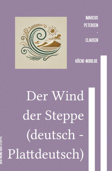 Cover von Der Wind der Steppe (deutsch – Plattdeutsch)