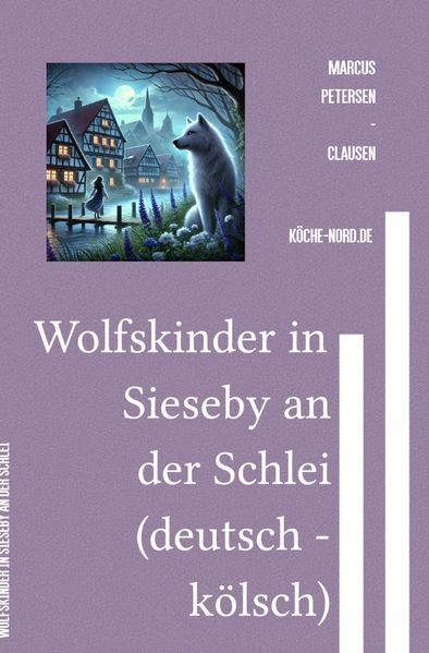 Cover von Wolfskinder in Sieseby an der Schlei (deutsch – kölsch)