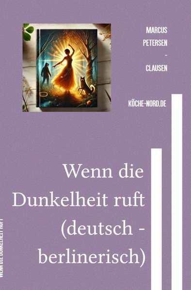 Cover von Wenn die Dunkelheit ruft (deutsch – berlinerisch)