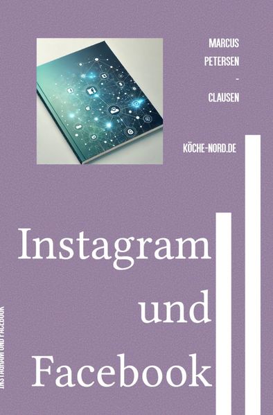 Cover von E-Mail & Web Mastery: Sicherheit und Kontrolle für Einsteiger/Instagram und Facebook