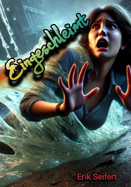Cover von Eingeschleimt