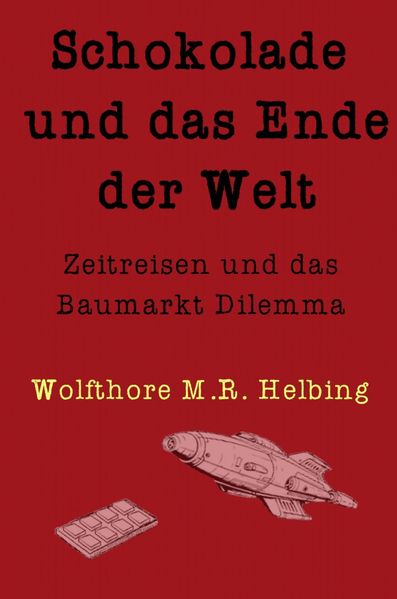 Cover von Schokolade und das Ende der Welt