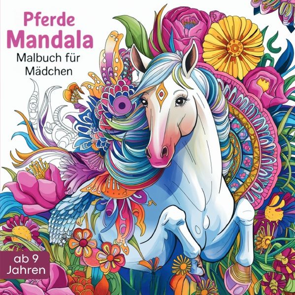 Cover von Pferde Mandala Malbuch für Mädchen ab 9 Jahren