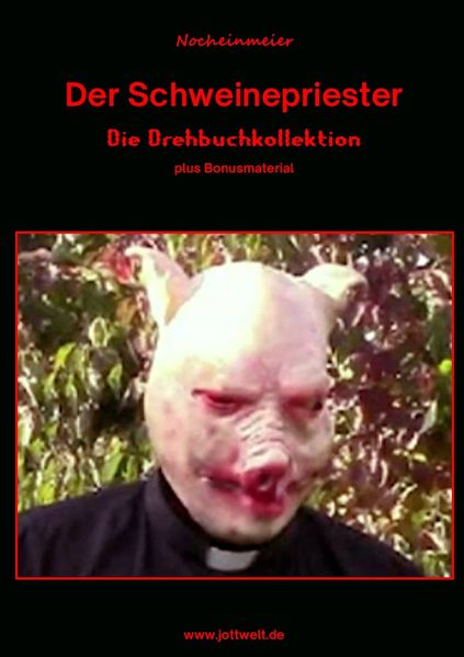 Cover von Der Schweinepriester Die Drehbuchkollektion
