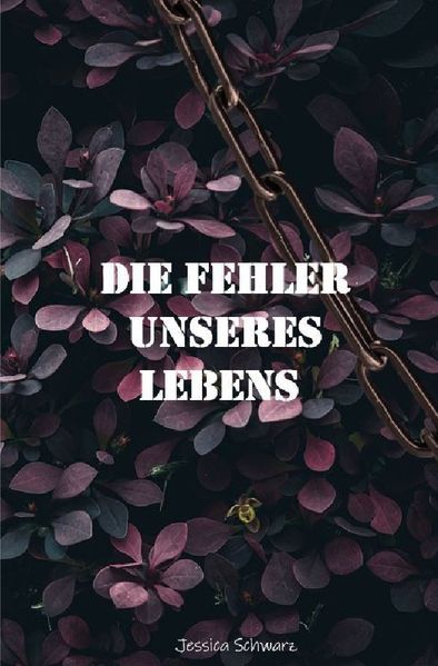 Cover von Die Fehler unseres Lebens