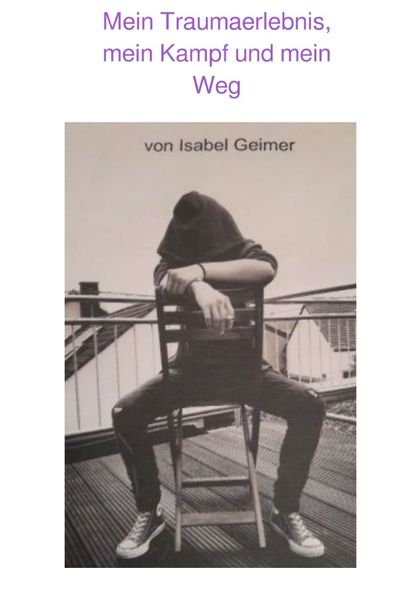 Cover von Mein Traumaerlebnis, mein Kampf und mein Weg