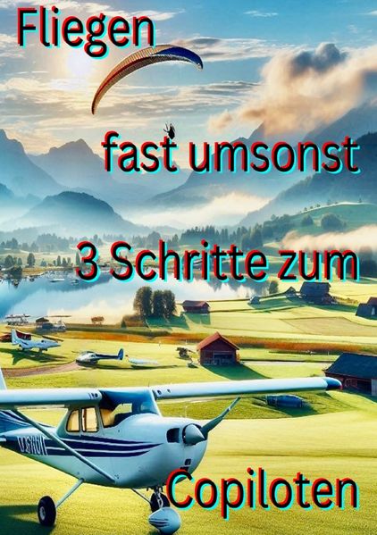 Cover von AA Anders als Andere/Fliegen fast umsonst 3 Schritte zum Copiloten