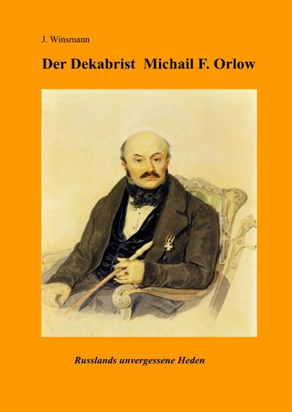 Cover von Der Dekabrist Michail Orlow