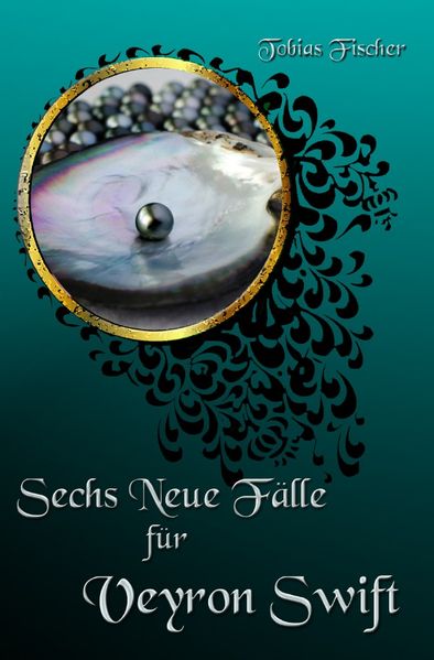 Cover von Sechs neue Fälle für Veyron Swift