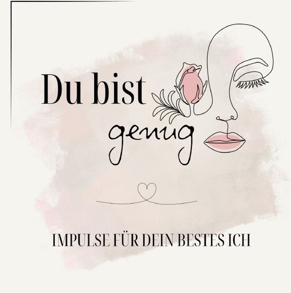 Cover von Du bist genug – Impulse für dein bestes Ich