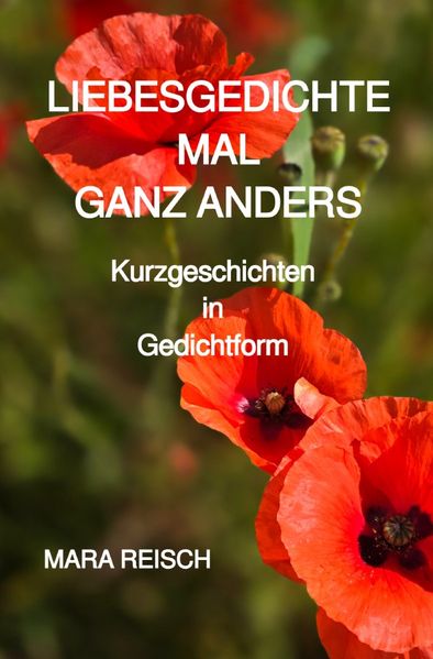 Cover von LIEBESGEDICHTE MAL GANZ ANDERS