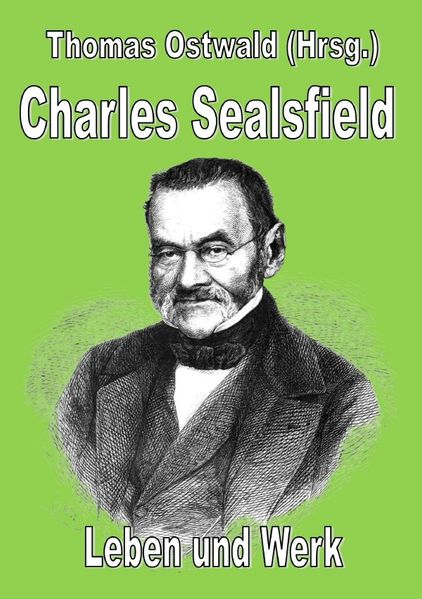 Cover von Charles Sealsfield – Leben und Werk