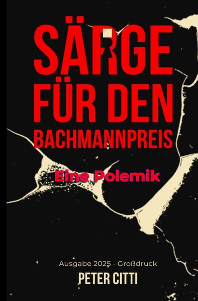 Cover von Särge für den Bachmannpreis Ausgabe 2025 Großdruck