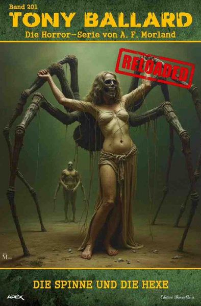 Cover von Tony Ballard – Reloaded, Band 201: Die Spinne und die Hexe